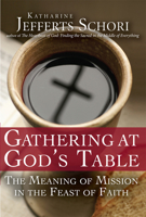 Gathering At God's Table 1594733163 Book Cover
