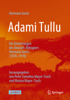 Adami Tullu: Die Erinnerungen Des Deutsch-�thiopiers Hermann Goetz (1878-1970) 3658325984 Book Cover