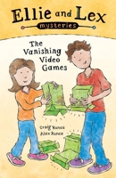 Ellie and Lex Mysteries: The Vanishing Video Games (The Ellie Anders Series) B0CJDJ79XW Book Cover