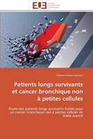 Patients Longs Survivants Et Cancer Bronchique Non À Petites Cellules 3841794521 Book Cover