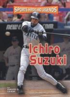 Ichiro Suzuki (Sports Heroes and Legends) 0822517922 Book Cover
