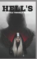 Hell's Little Trouble Maker B0CDJYYBHS Book Cover