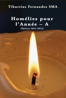 Homélies pour l'Année A (Édition 2022-2023) B0BKYJJW2T Book Cover