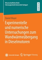 Experimentelle Und Numerische Untersuchungen Zum Wandwärmeübergang in Dieselmotoren 365840888X Book Cover