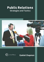 Public Relations: Strategies and Tactics 1682859886 Book Cover