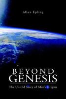 Beyond Genesis 142570414X Book Cover