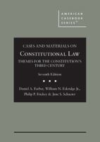 Cases and Materials on Constitutional Law: Themes for the Constitution's Third Century, 6th - CasebookPlus (American Casebook Series) 1642427861 Book Cover