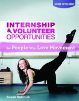 Internship & Volunteer Opportunities for People Who Love Movement 1448882982 Book Cover