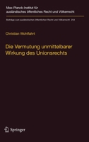 Die Vermutung Unmittelbarer Wirkung Des Unionsrechts: Ein Pladoyer Fur Die Aufgabe Der Kriterien Hinreichender Genauigkeit Und Unbedingtheit 3662489805 Book Cover