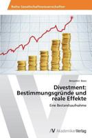 Divestment: Bestimmungsgrunde Und Reale Effekte 3639725352 Book Cover