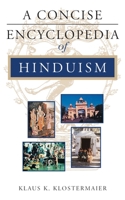 A Concise Encyclopedia of Hinduism 1851681752 Book Cover