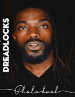 Dreadlocks Photo Book: Celebrating Unique Hairstyles Through 40 Captivating High-Quality Images And Inspiration B0DPXJ1WYS Book Cover