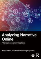 Analyzing Narrative Online: Affordances and Practices 1032328797 Book Cover
