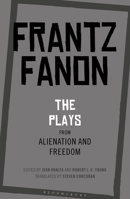 The Plays from Alienation and Freedom 1350126578 Book Cover