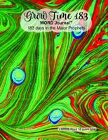 Grow Time 183 Word Journal: 183 Days in the Major Prophets 1948136368 Book Cover