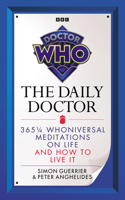 Doctor Who: The Daily Doctor 1785947982 Book Cover