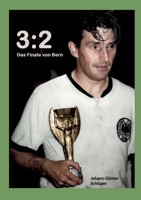 3:2 Das Finale von Bern 3757801601 Book Cover
