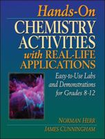 Hands-On Chemistry Activities with Real-Life Applications: Easy-to-Use Labs and Demonstrations for Grades 8-12 (J-B Ed: Hands On) 0876282621 Book Cover