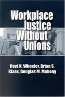 Workplace Justice Without Unions 088099312X Book Cover