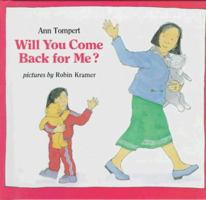 Will You Come Back for Me? (An Albert Whitman Prairie Book) 0807591122 Book Cover