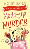 Made-up for Murder 1945419938 Book Cover