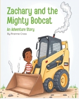Zachary and the Mighty Bobcat: An Adventure Story B0F99CR6HG Book Cover