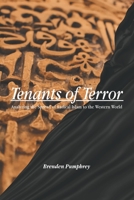 Tenants of Terror: Analyzing the Spread of Radical Islam to the Western World 1636920403 Book Cover