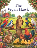 The Vegan Hawk B0GXCD7QZP Book Cover