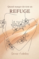 Quand manger devient un refuge: Je n’ai pas manqué de volonté, j’ai manqué de douceur (French Edition) B0GS87XW28 Book Cover
