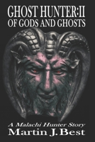 Ghost Hunter: Of Gods and Ghosts 1537231464 Book Cover