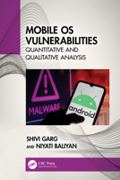 Mobile OS Vulnerabilities: Quantitative and Qualitative Analysis 1032407484 Book Cover