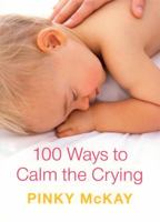 100 Ways to Calm the Crying 0143009176 Book Cover