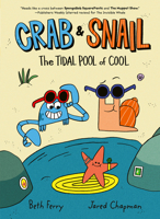 Crab and Snail: The Tidal Pool of Cool 0062962175 Book Cover