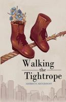 Walking the Tightrope 1721541233 Book Cover