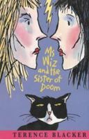 Ms Wiz and the Sister of Doom (Ms Wiz, #13) 0333761618 Book Cover