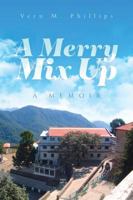 A Merry Mix Up: A Memoir 0228807204 Book Cover