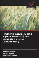 Hodowla pszenicy pod katem tolerancji na wysokie i niskie temperatury (Polish Edition) 6208616328 Book Cover