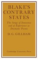 Blake's Contrary States: The 'Songs of Innocence and Experience' as Dramatic Poems 0521129869 Book Cover