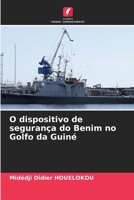 O dispositivo de segurança do Benim no Golfo da Guiné (Portuguese Edition) 6208505348 Book Cover