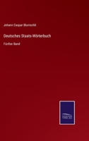 Deutsches Staats-Wörterbuch: Fünfter Band 3375109881 Book Cover