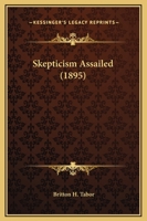 Skepticism Assailed 1167013565 Book Cover