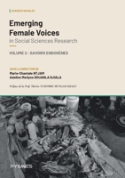 Emerging Female Voices in Social Science Research: Vol 2 - Savoirs endogènes 995646046X Book Cover