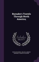 Travels Through the Middle Settlements in North-America: In the Years 1759 and 1760: With Observations Upon the State of the Colonies 0801475422 Book Cover