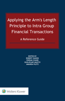 Applying the Arm's Length Principle to Intra-group Financial Transactions: A Reference Guide 9403540230 Book Cover