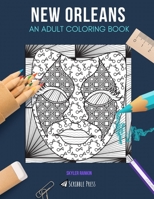 NEW ORLEANS: AN ADULT COLORING BOOK: A New Orleans Coloring Book For Adults 1712889516 Book Cover