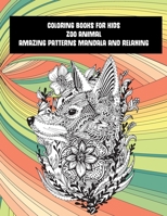 Zoo Animal Coloring Books for Kids - Amazing Patterns Mandala and Relaxing - Elephants B09BZDZMXB Book Cover