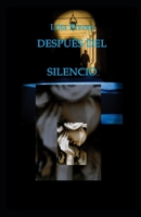 Después del silencio (Spanish Edition) 165818582X Book Cover