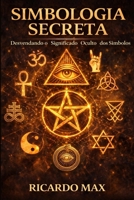 Simbologia Secreta das M�os: A magia dos gestos 1521473498 Book Cover