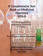 A Comphrensive Text book on Medicinal chemistry -Vol-II: Content prepared as per the syllabus of the Pharmacy council of India for Pharm.D students B0H953K3XP Book Cover