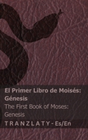 La Biblia (Génesis) / The Bible (Genesis): Tranzlaty Español English (Spanish Edition) 1835664466 Book Cover